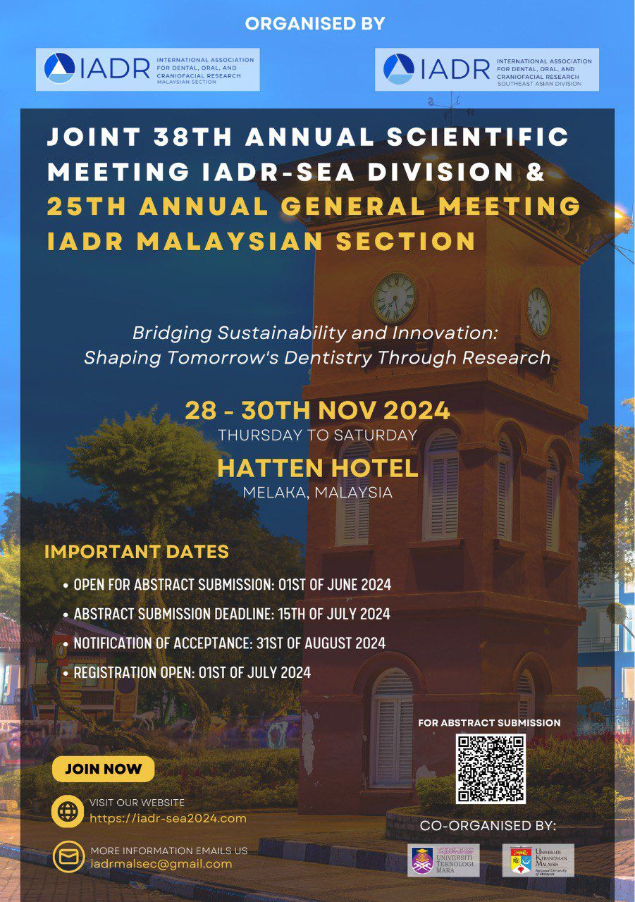 38th IADR-SEA Annual Scientific Meeting & 25th IADR Malaysian Section Annual General Meeting